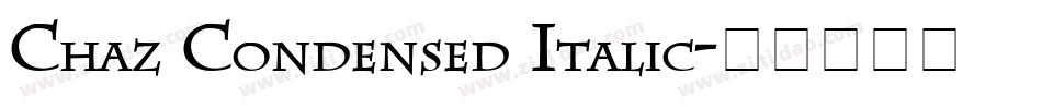 Chaz Condensed Italic字体转换